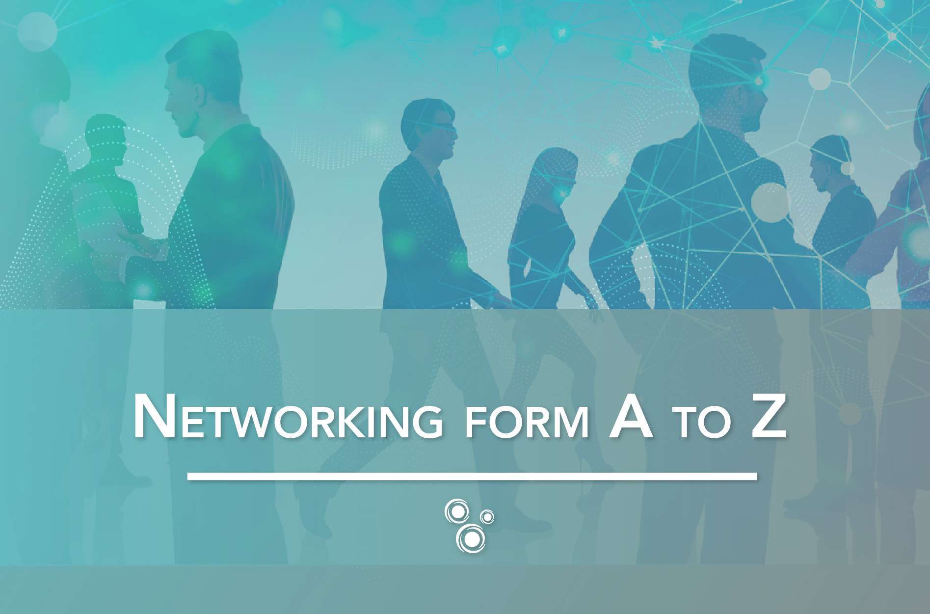 Networking form A to Z