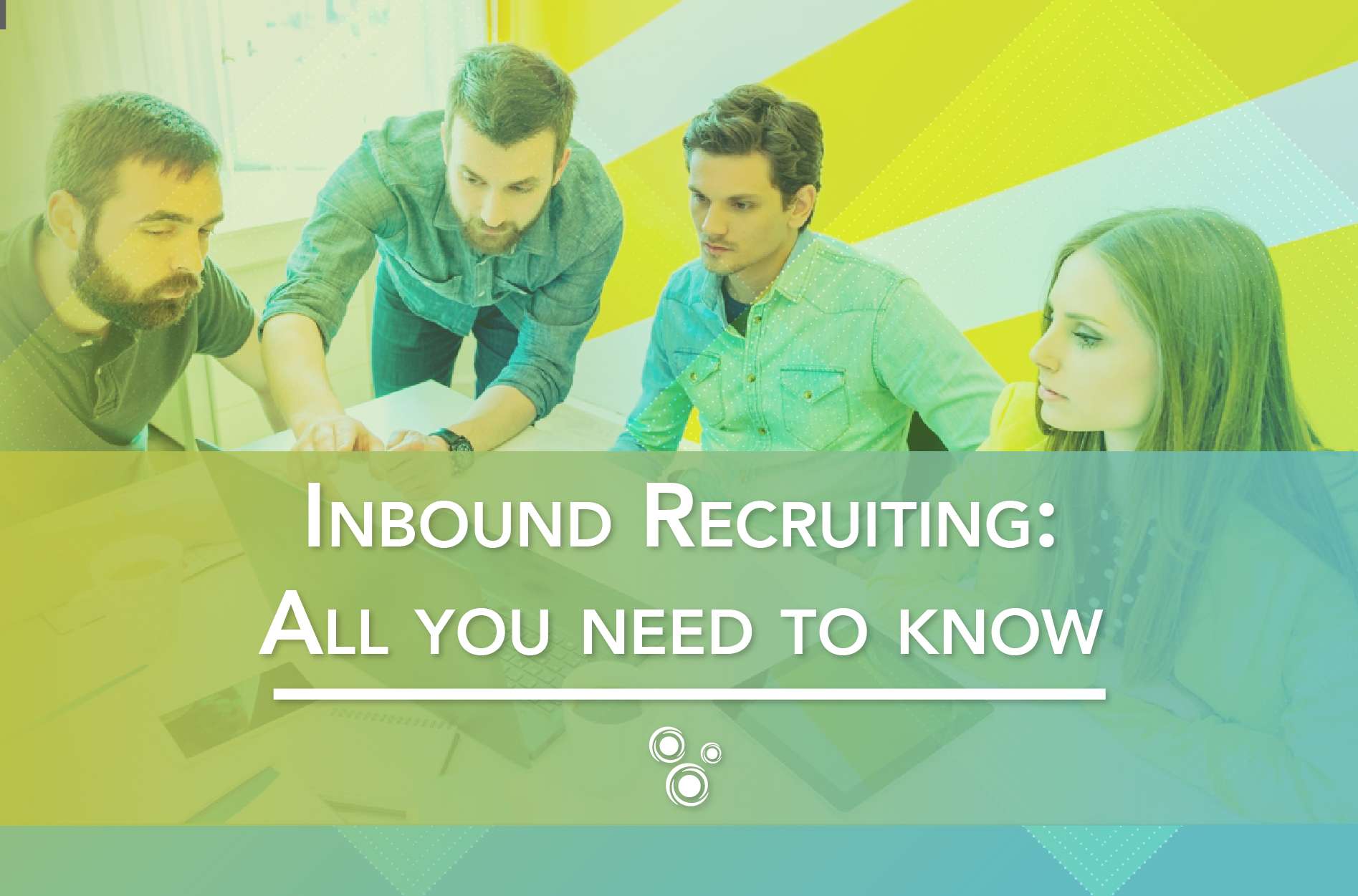Inbound Recruiting: All you need to know