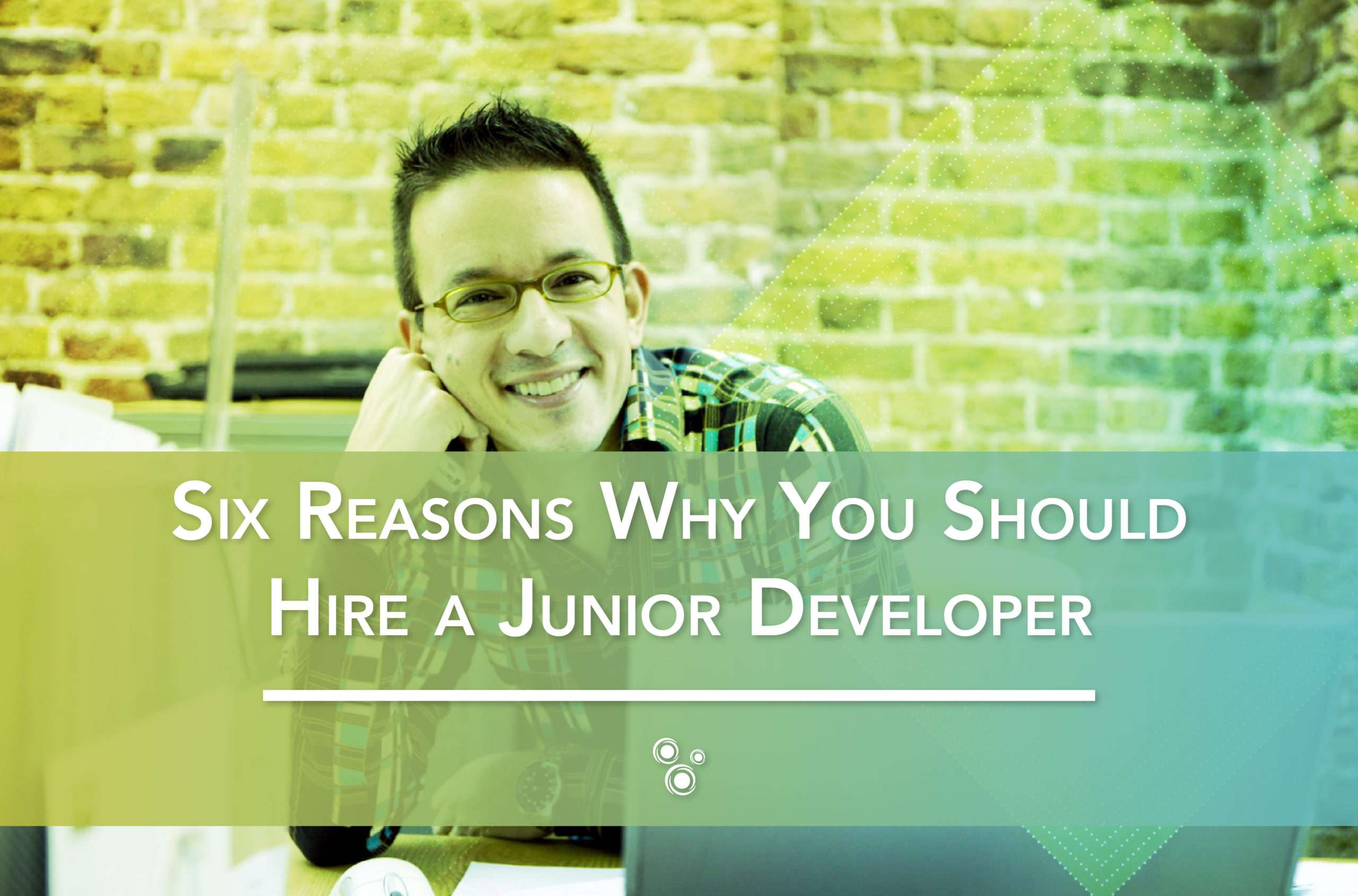 Six Reasons Why You Should Hire a Junior Developer